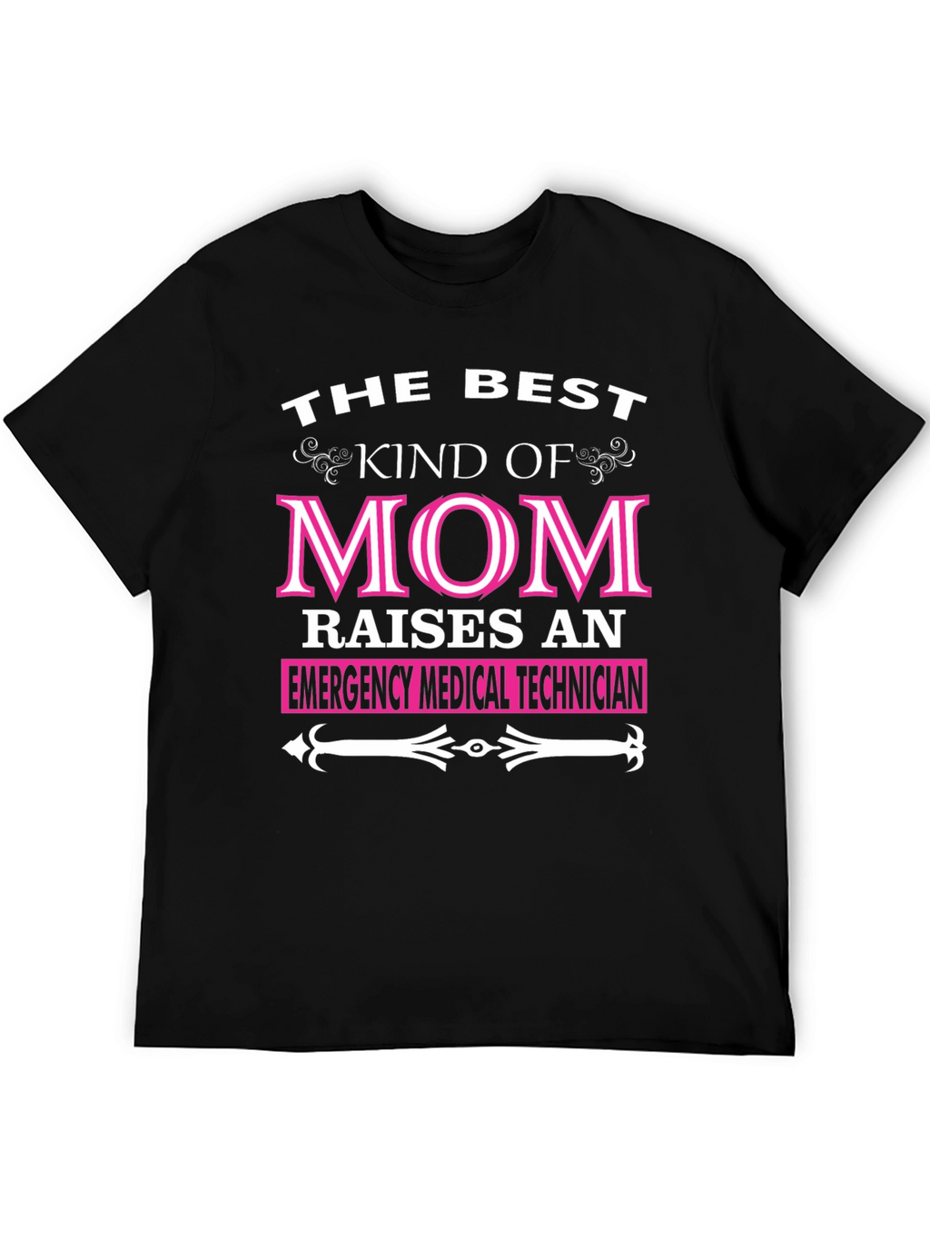 Best Mom Raises EMT T-Shirt