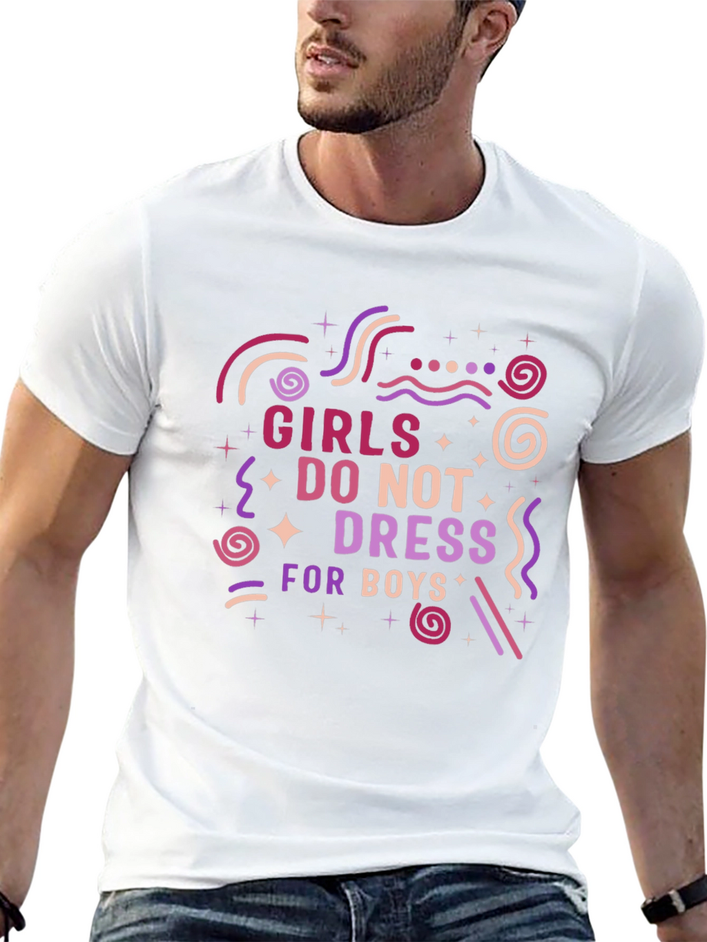 Girls Dont Dress for Boys Graphic T-Shirt