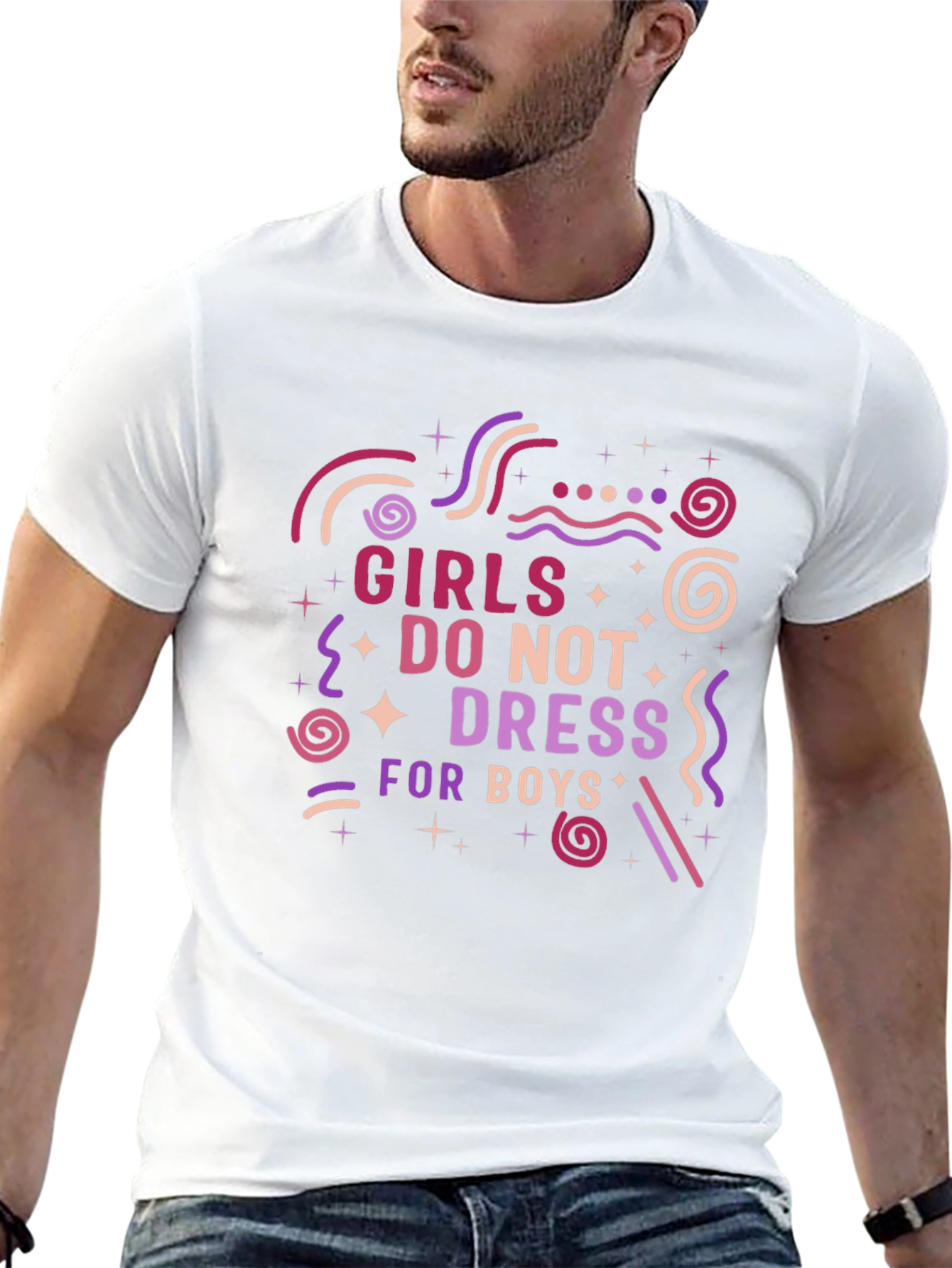 Girls Dont Dress for Boys Graphic T-Shirt