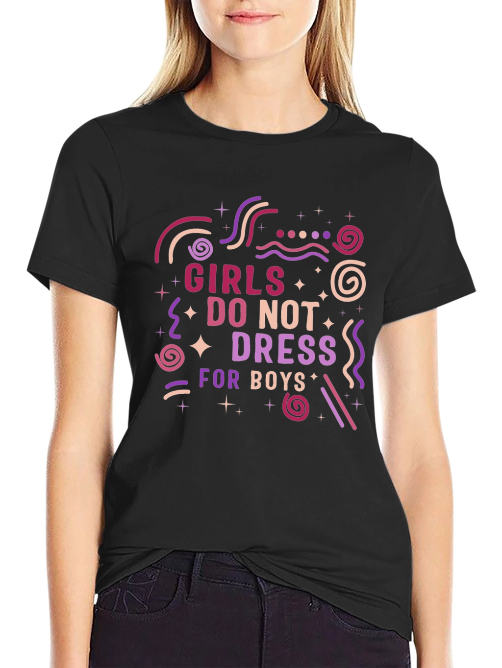 Girls Dont Dress for Boys Graphic T-Shirt