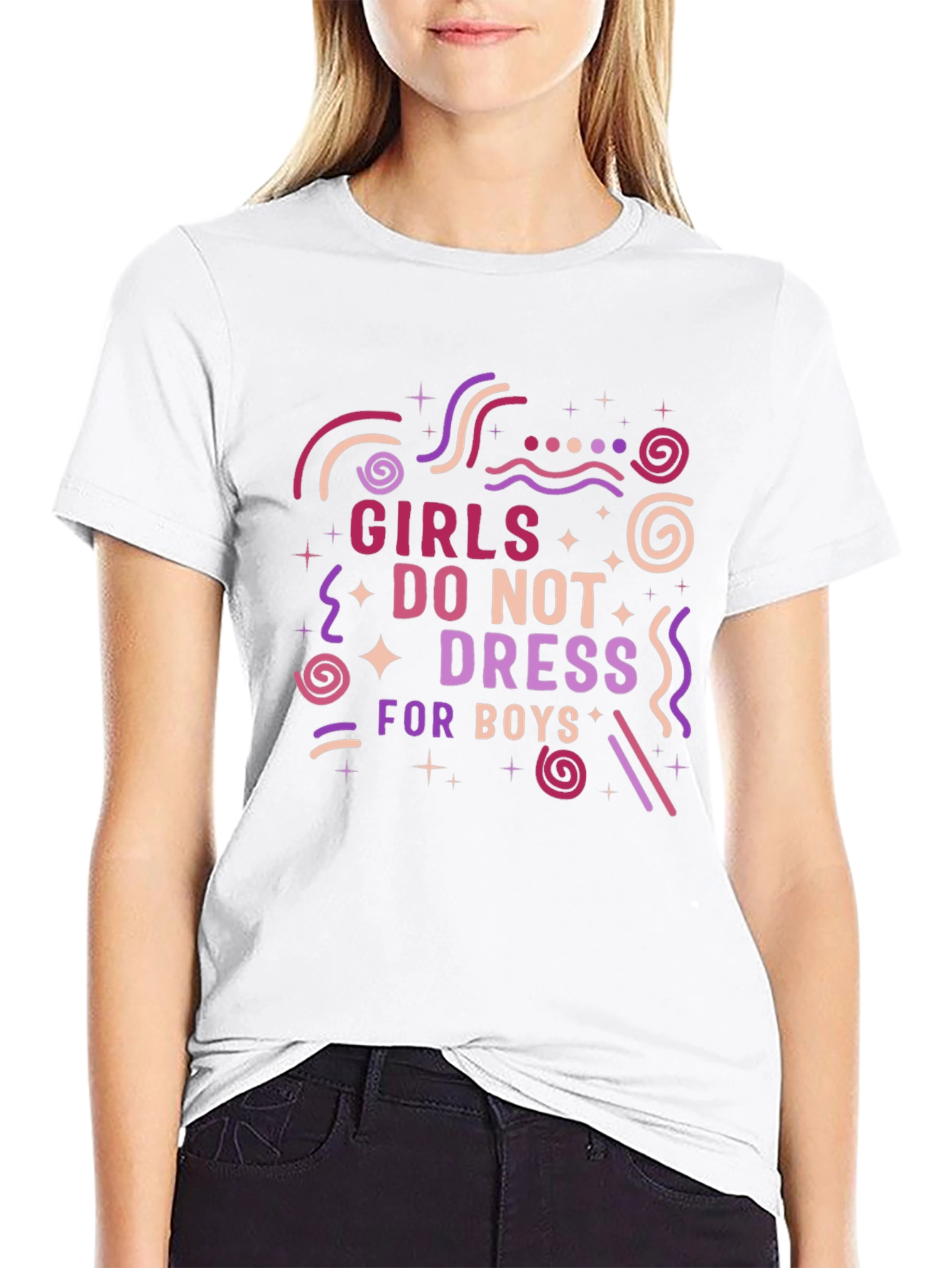 Girls Dont Dress for Boys Graphic T-Shirt