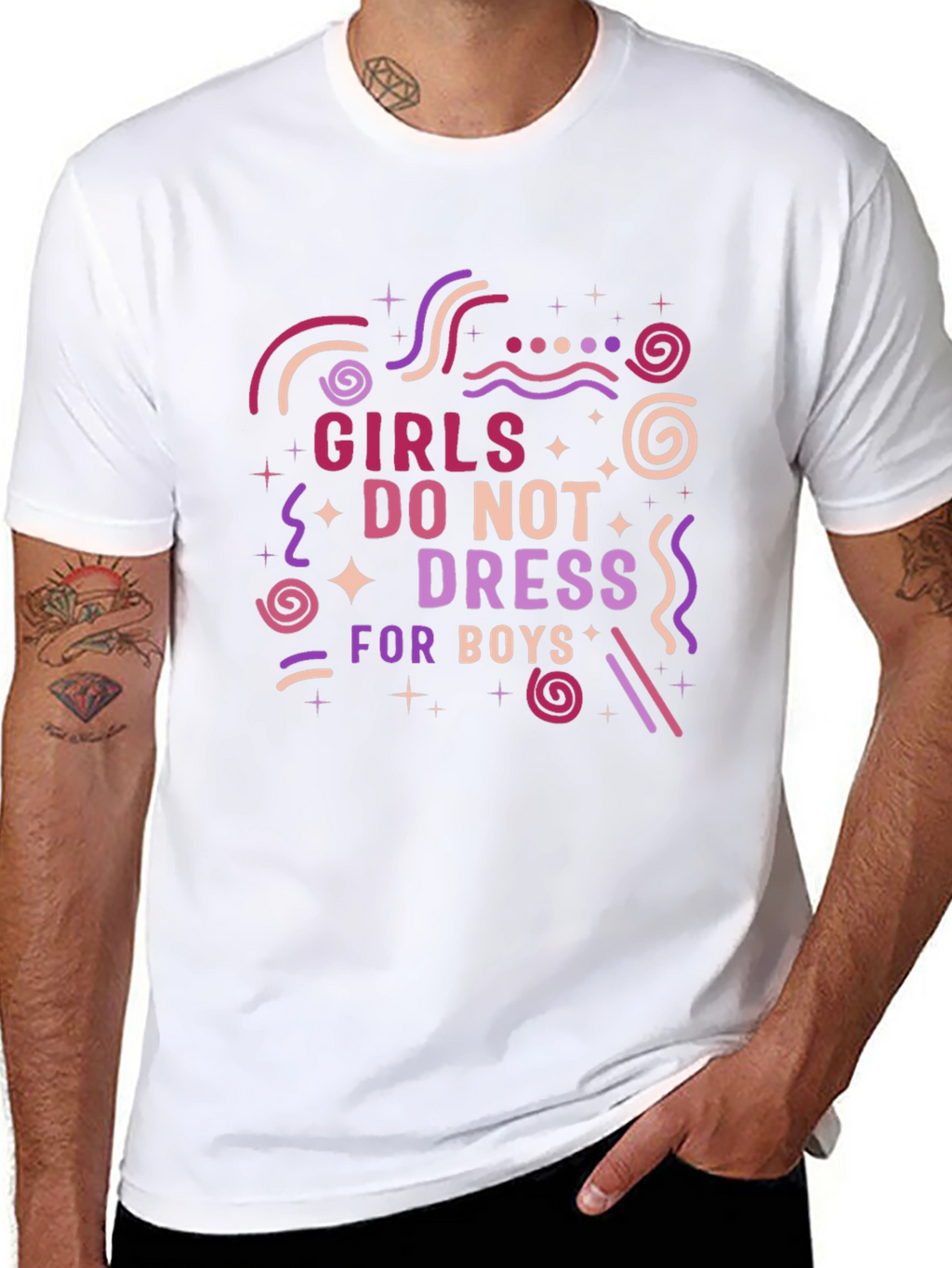 Girls Dont Dress for Boys Graphic T-Shirt