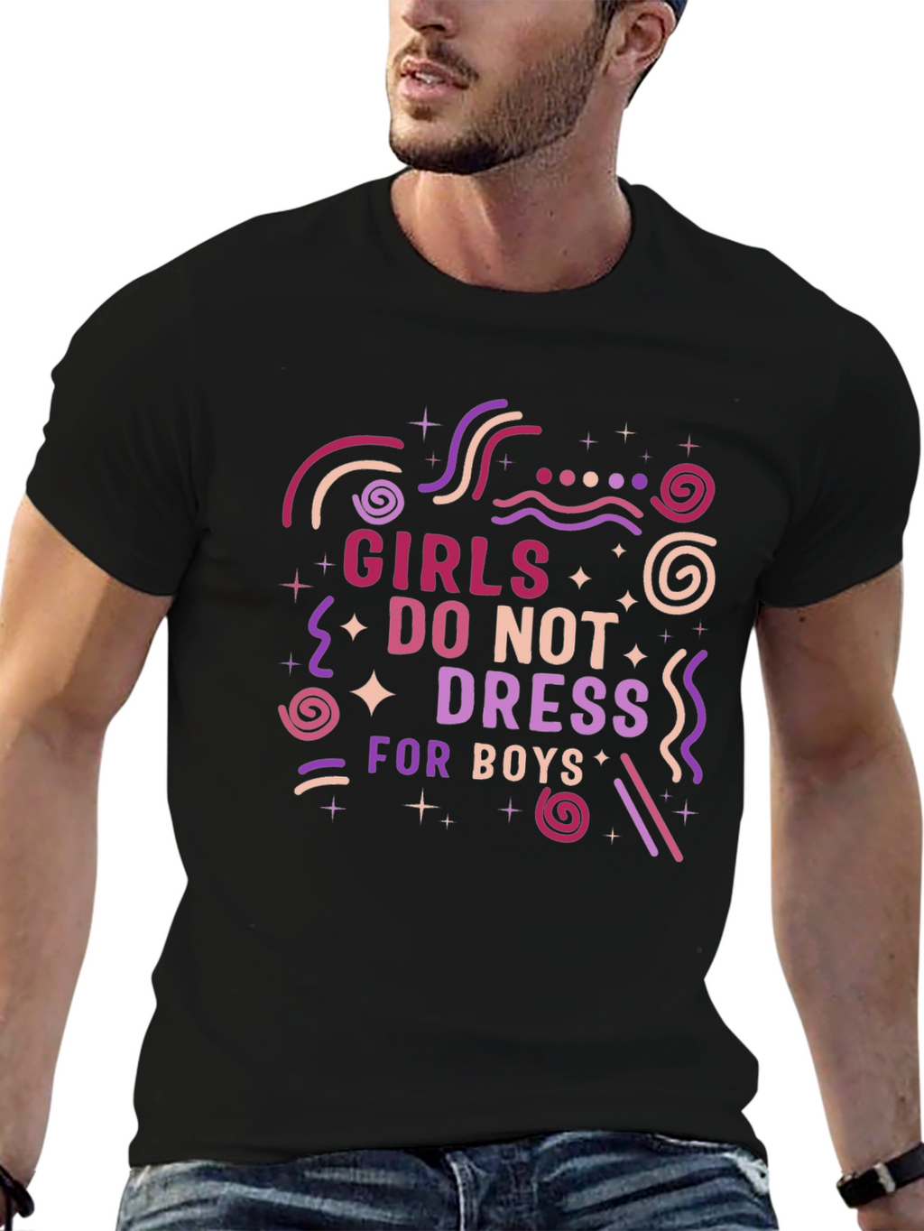Girls Dont Dress for Boys Graphic T-Shirt