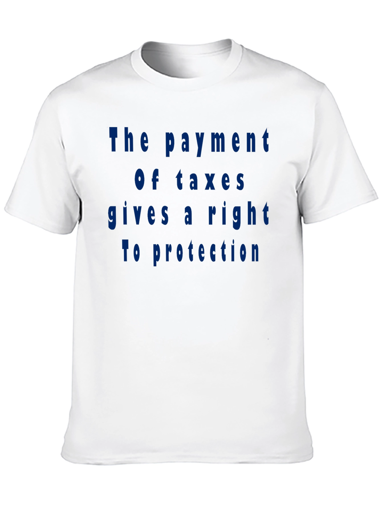 Taxation Rights Tee - Classic Fit Cotton T-Shirt