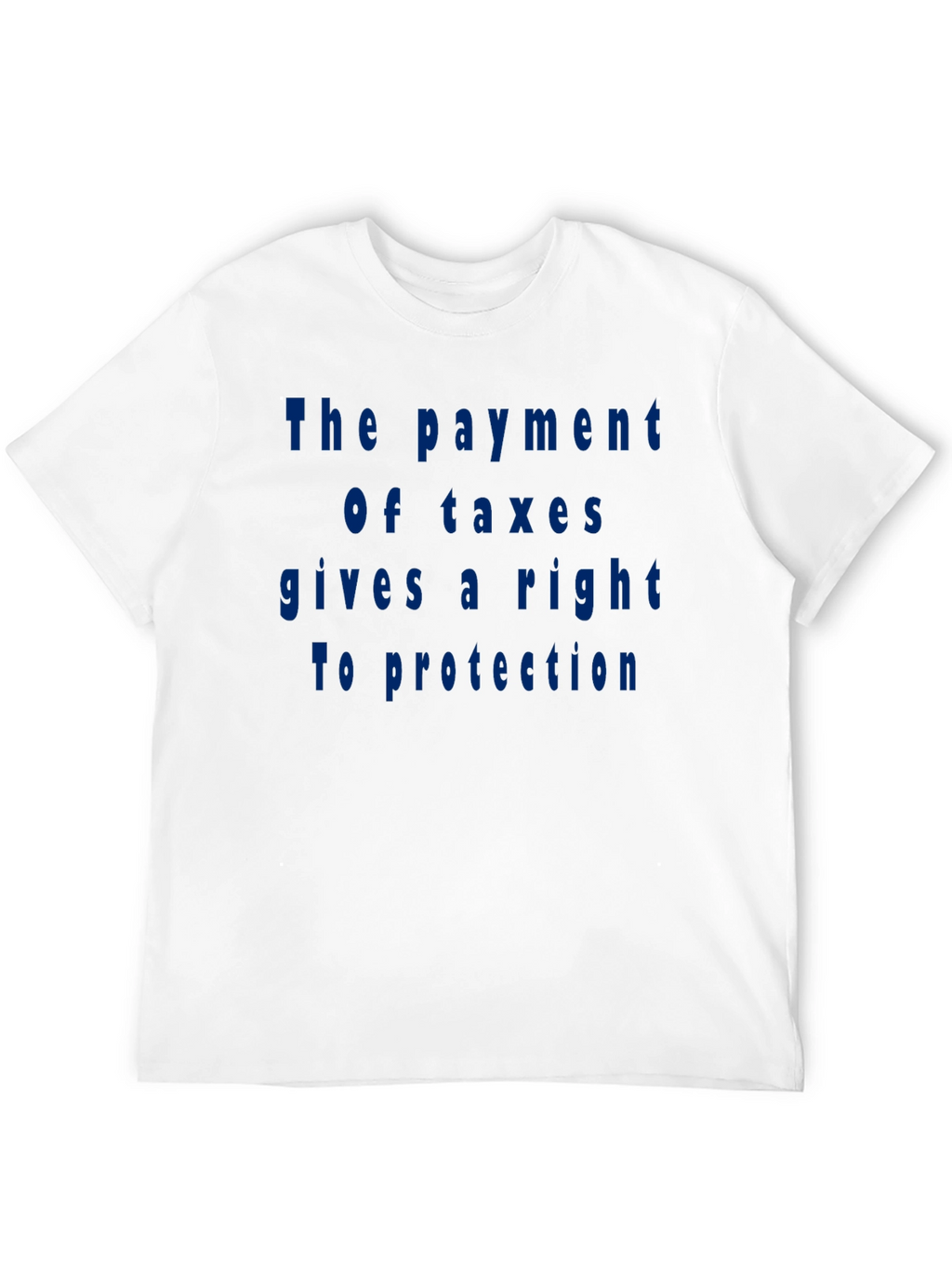 Taxation Rights Tee - Classic Fit Cotton T-Shirt