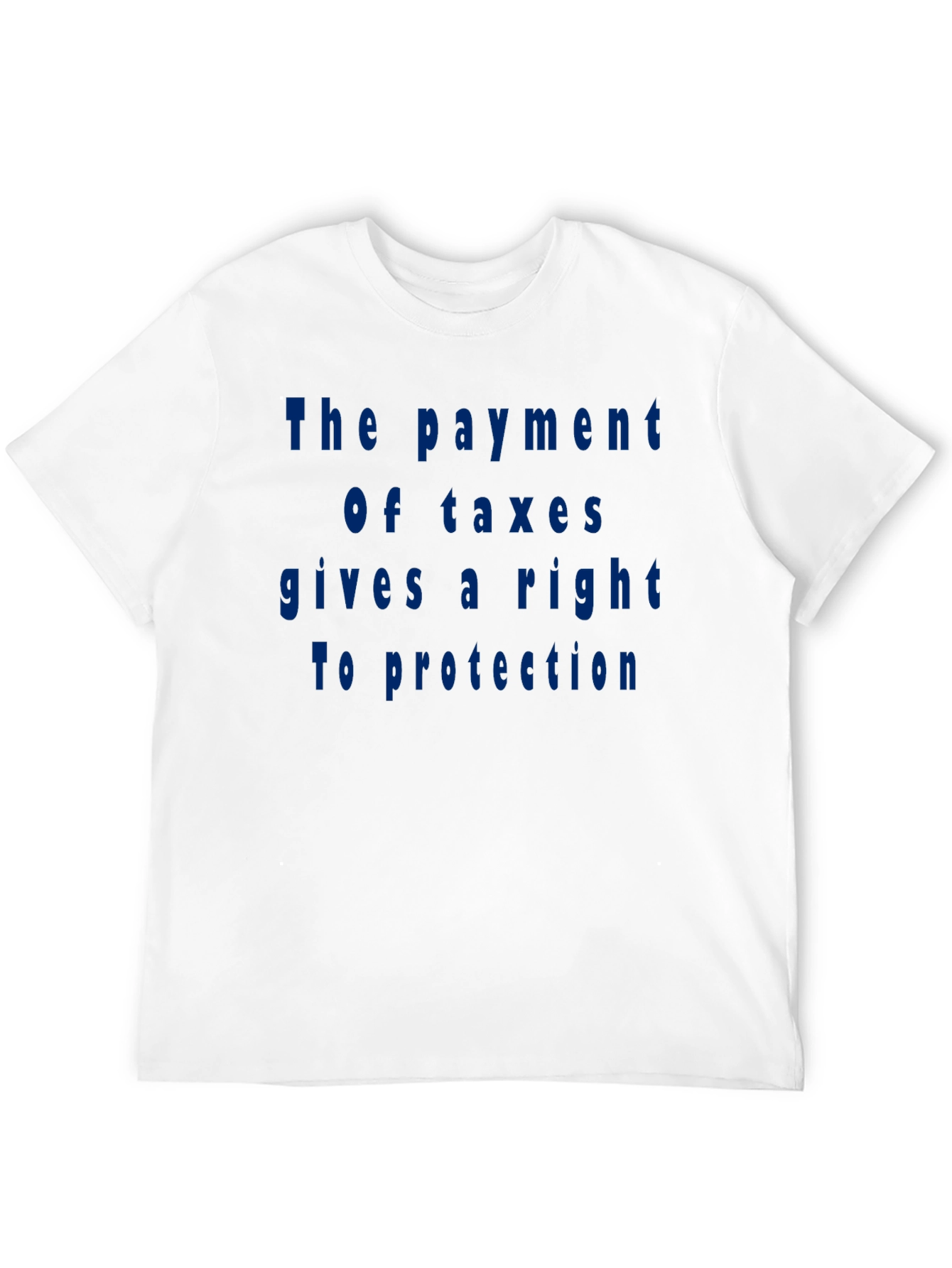 Taxation Rights Tee - Classic Fit Cotton T-Shirt