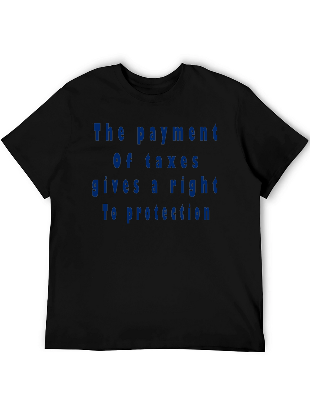 Taxation Rights Tee - Classic Fit Cotton T-Shirt