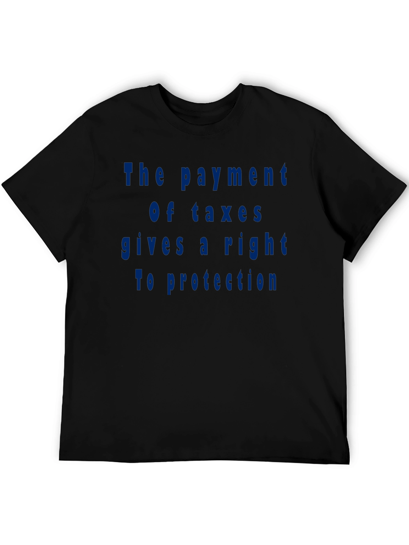 Taxation Rights Tee - Classic Fit Cotton T-Shirt