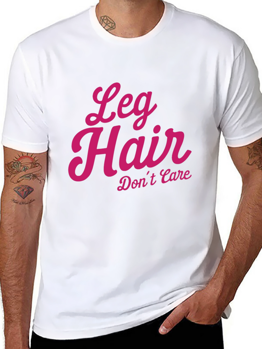 Leg Hair Dont Care - Novelty T-Shirt
