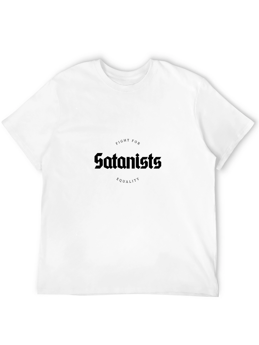 Fight For Satanists Equality Black T-Shirt