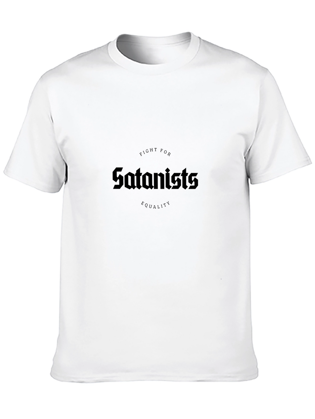 Fight For Satanists Equality Black T-Shirt