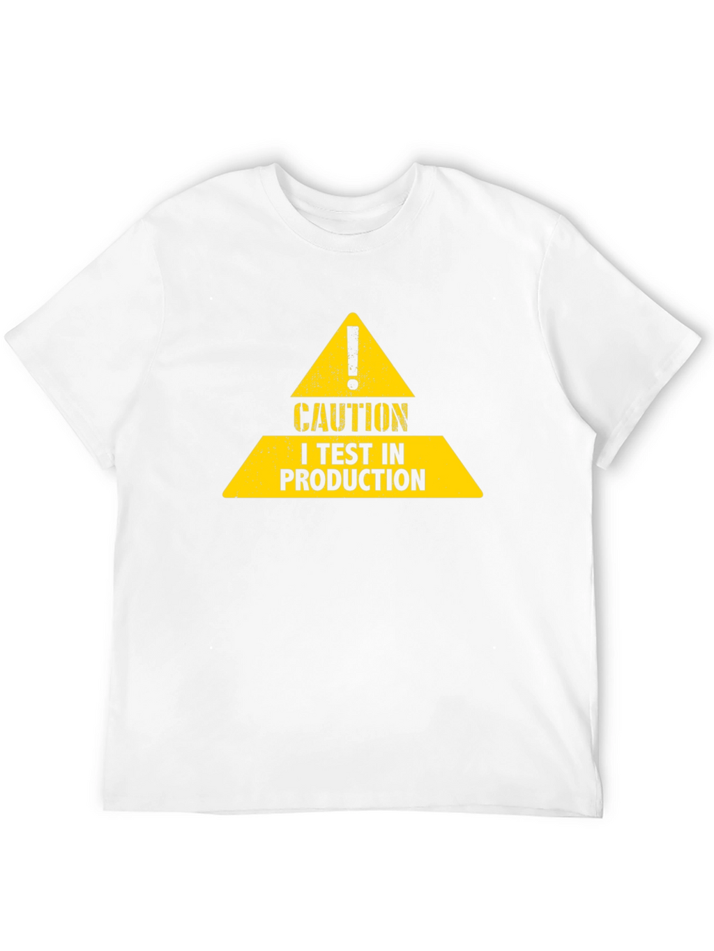 Caution I Test In Production Graphic Tee