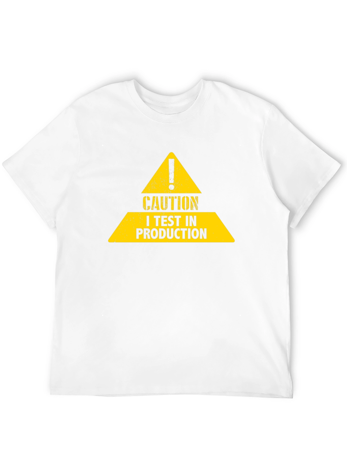 Caution I Test In Production Graphic Tee