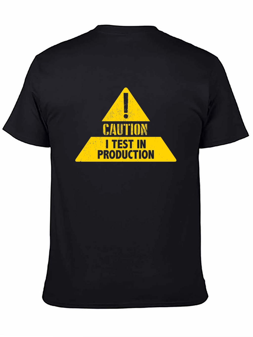 Caution I Test In Production Graphic Tee