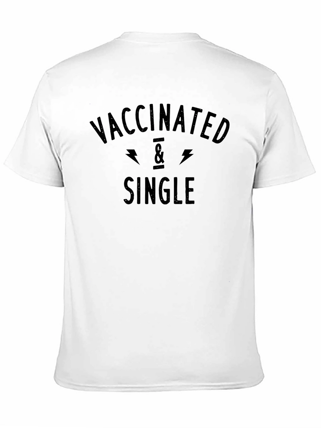 Vaccinated & Single T-Shirt - Funny Dating Tee