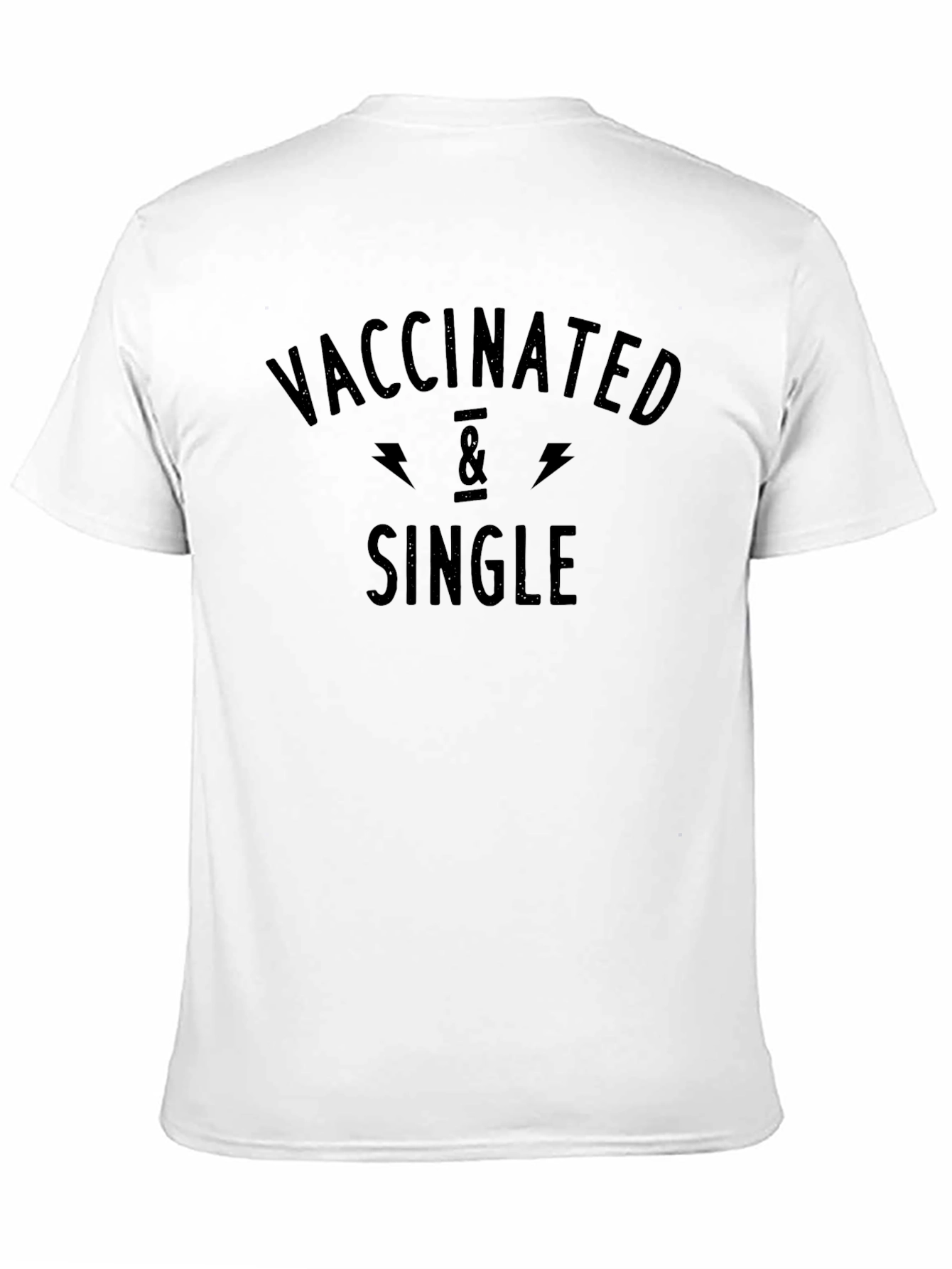 Vaccinated & Single T-Shirt - Funny Dating Tee