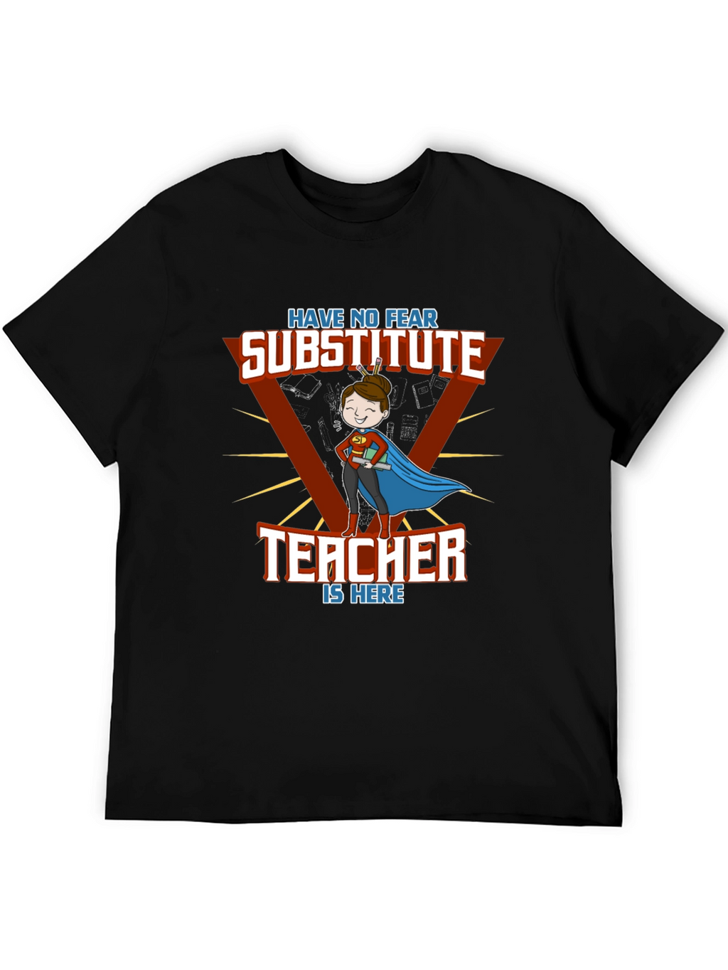 Substitute Teacher Superhero T-Shirt