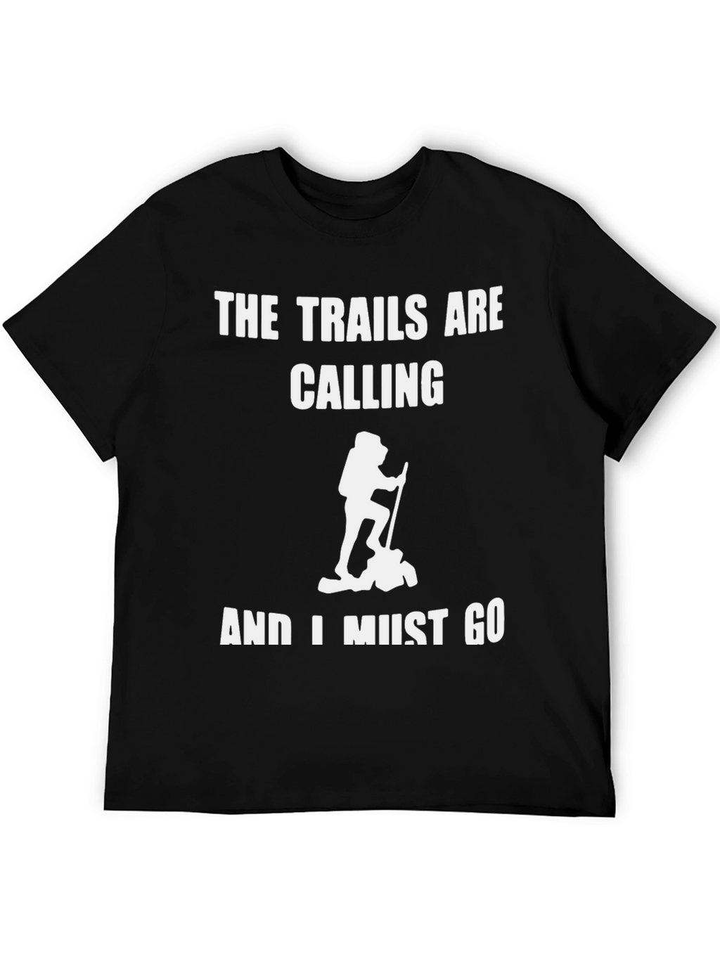 Trails Are Calling T-Shirt Hiking Outdoors Adventure