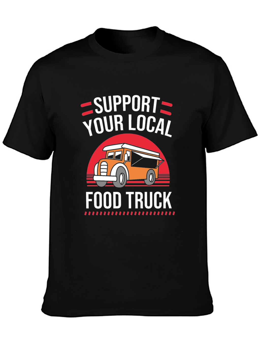 Support Your Local Food Truck Graphic Tee