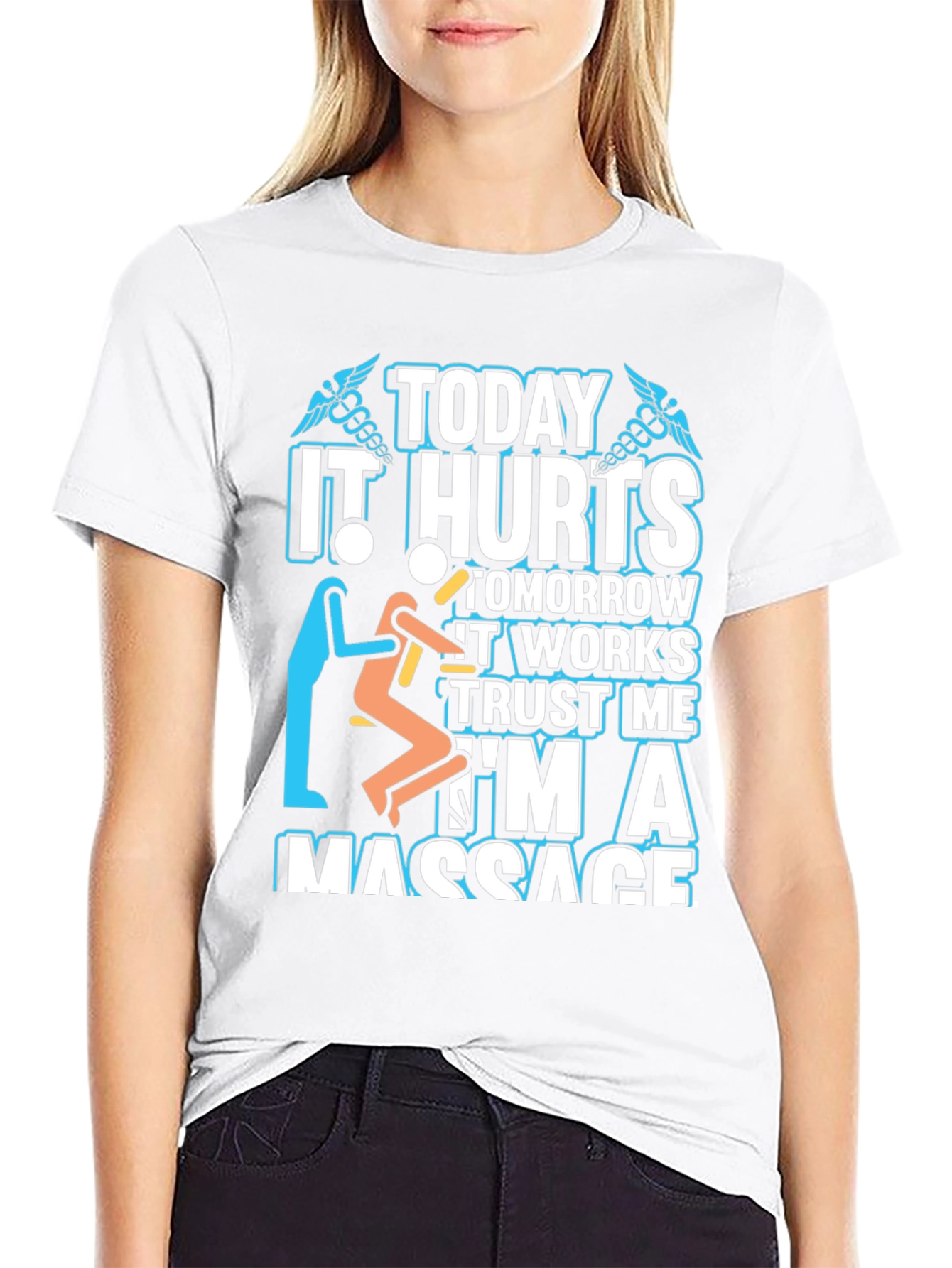 Massage Therapist T-Shirt - Today It Hurts