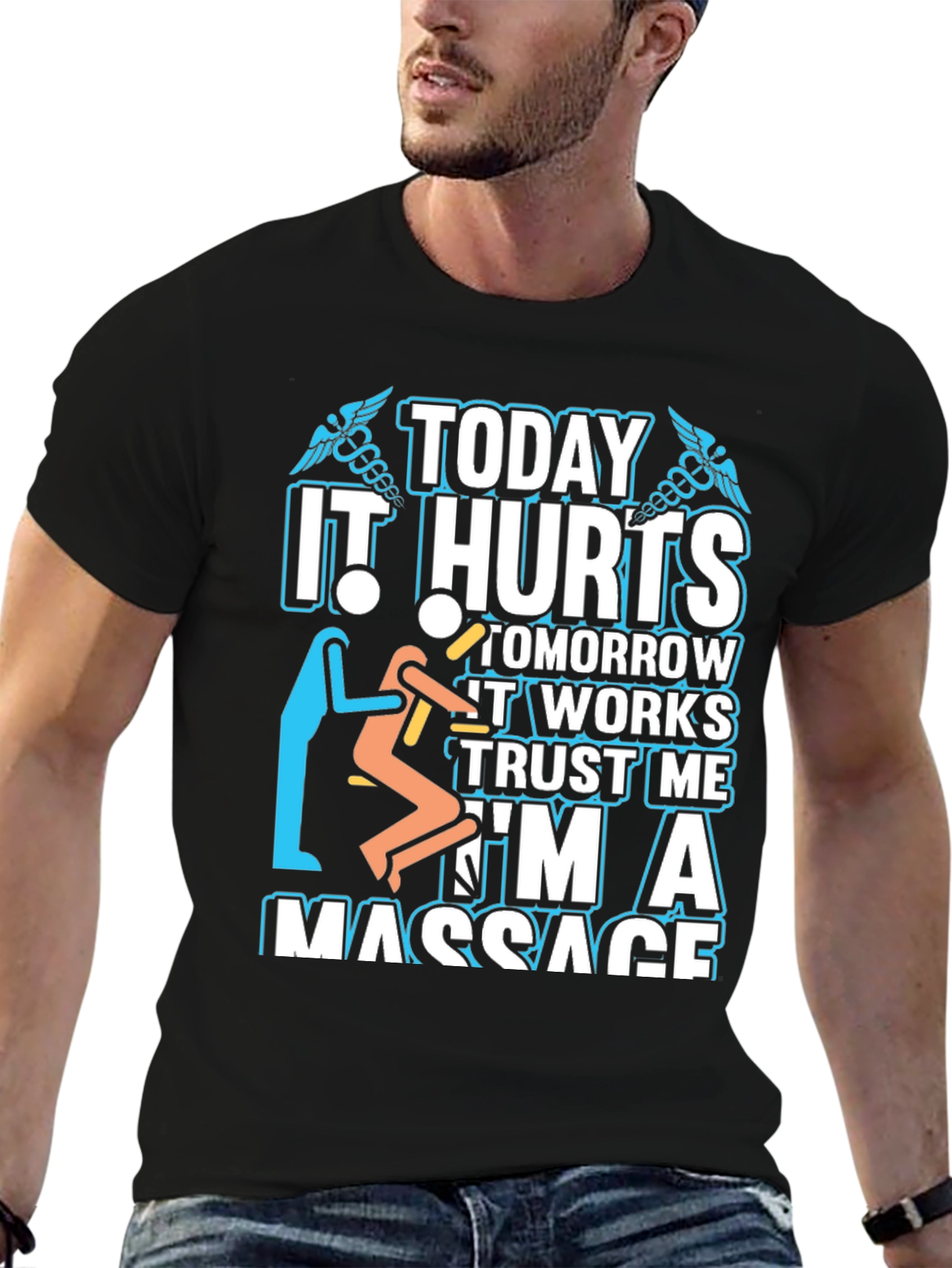 Massage Therapist T-Shirt - Today It Hurts
