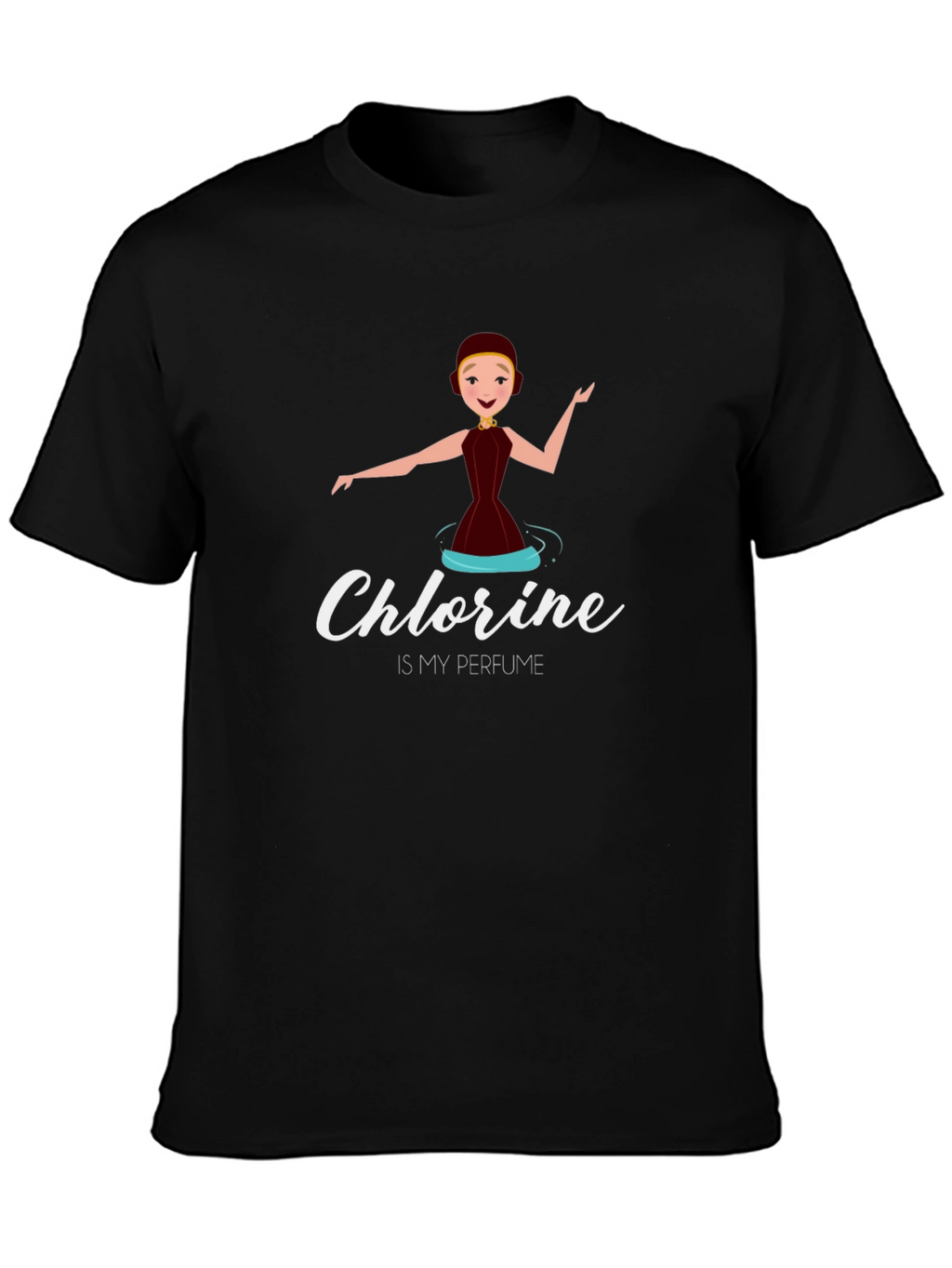 Chlorine is my Perfume T-Shirt - Synchronized Swimming