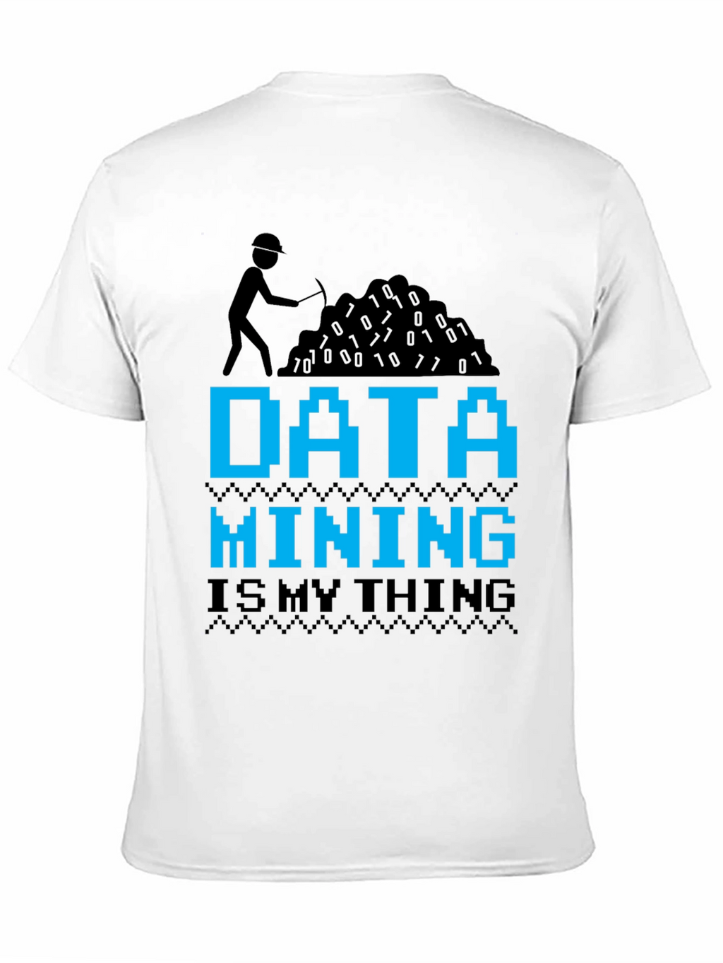 Data Mining T-Shirt - Programmer Funny Tee