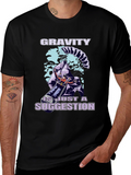 Gravity Is Just A Suggestion T-Shirt