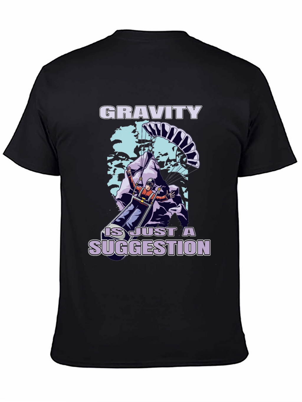 Gravity Is Just A Suggestion T-Shirt