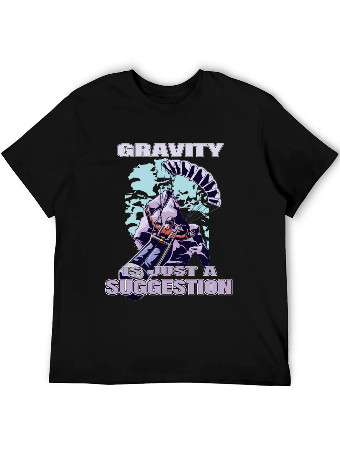 Gravity Is Just A Suggestion T-Shirt