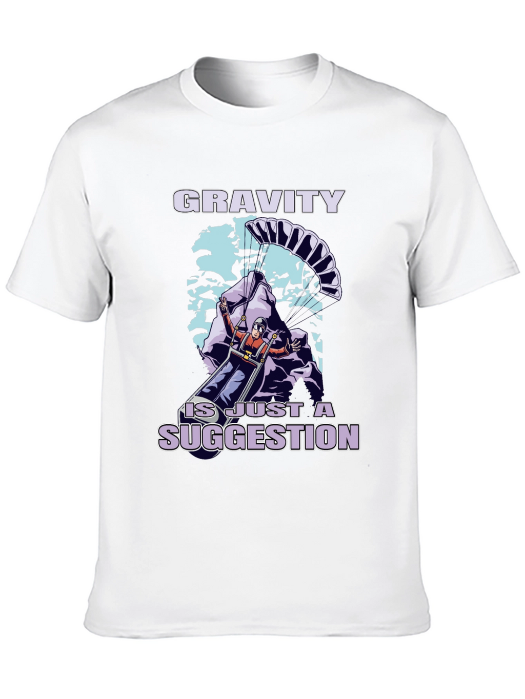 Gravity Is Just A Suggestion T-Shirt