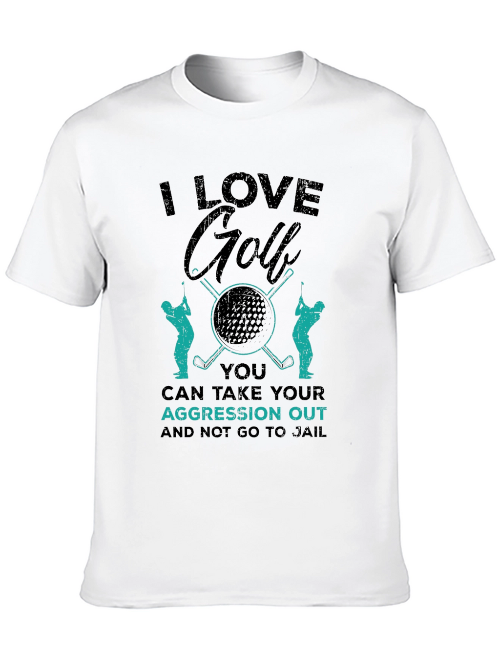 I Love Golf T-Shirt - Aggression Relief