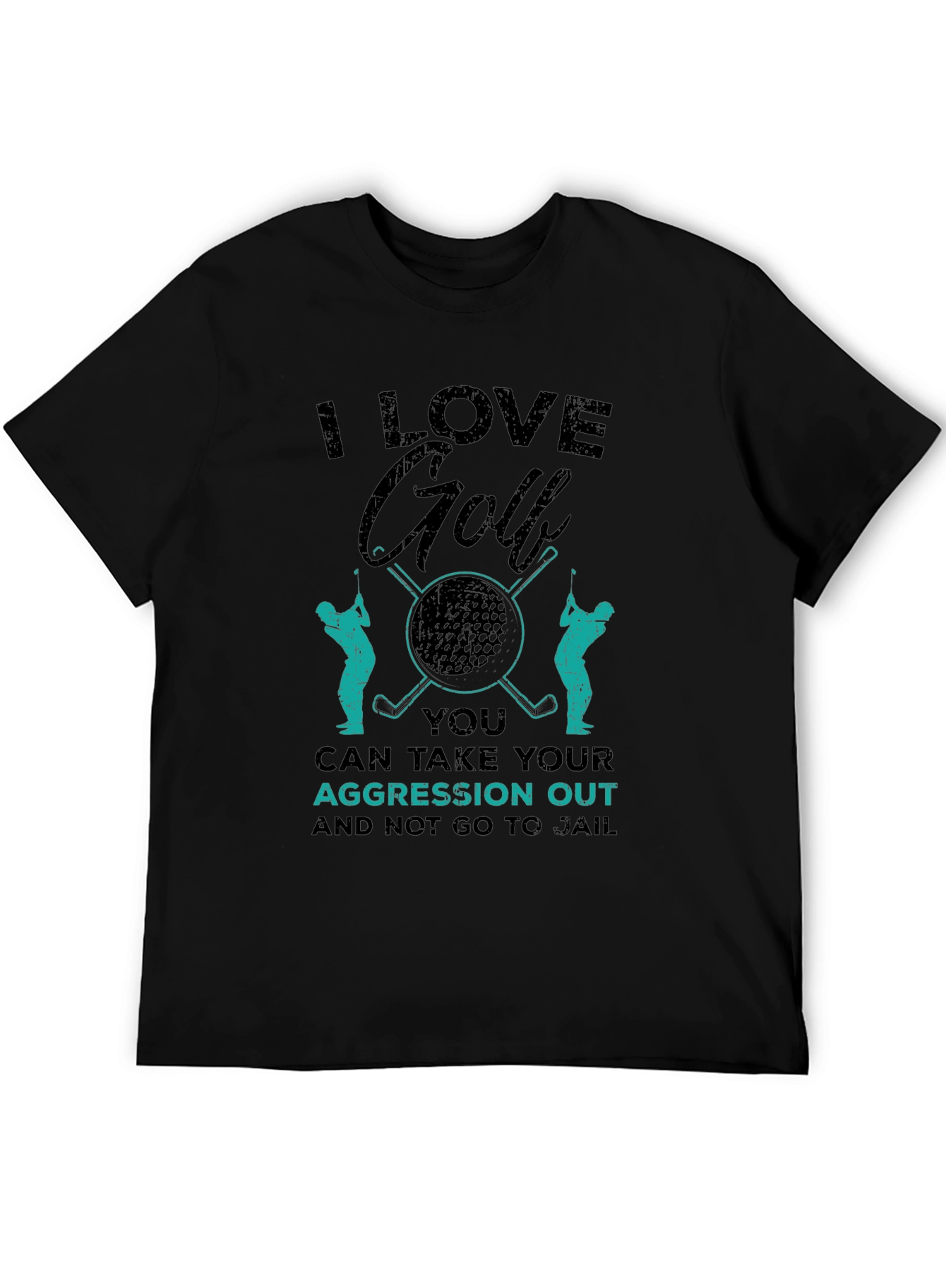 I Love Golf T-Shirt - Aggression Relief