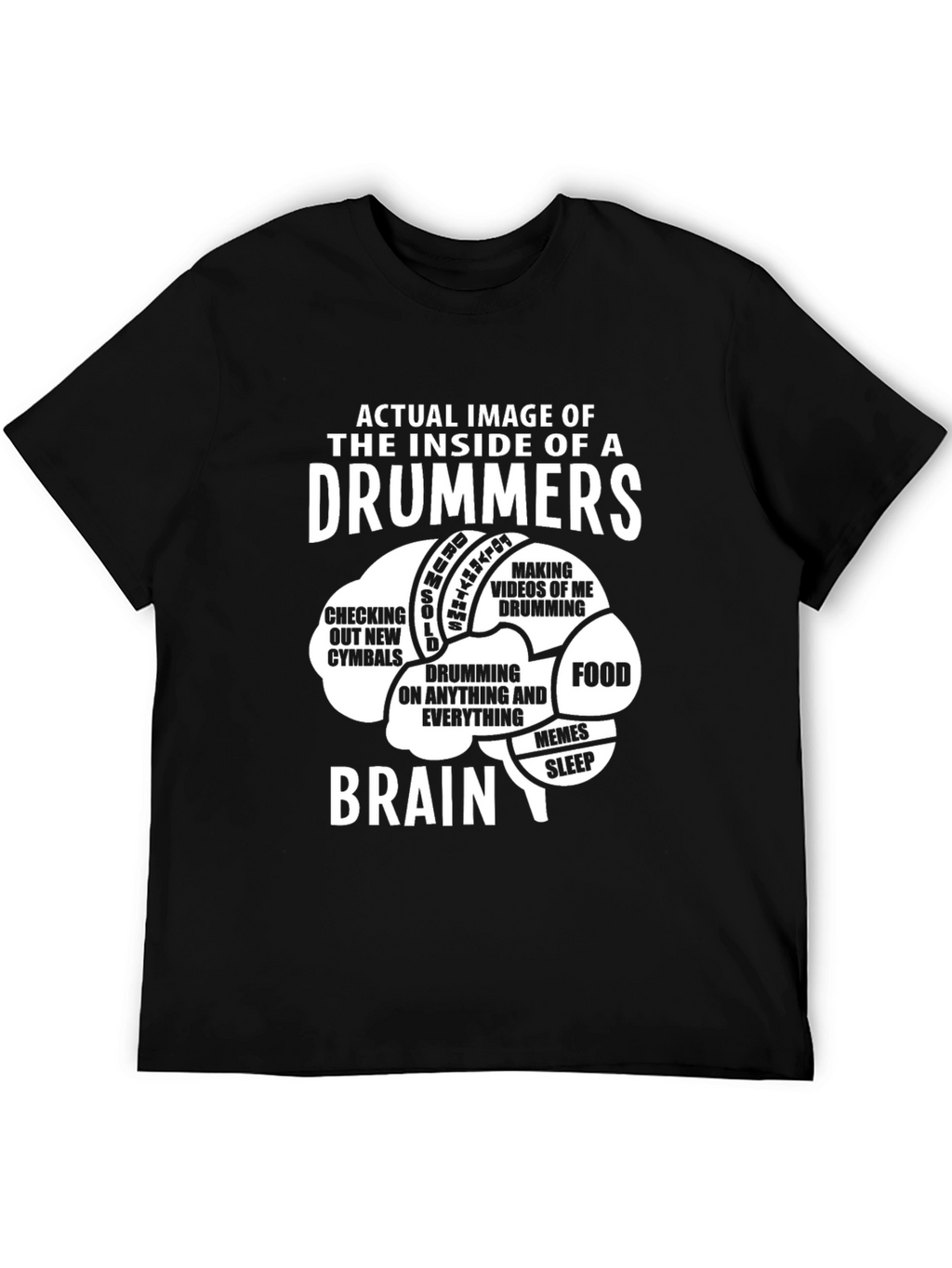 Drummer Brain T-Shirt - Funny Music Lover Tee
