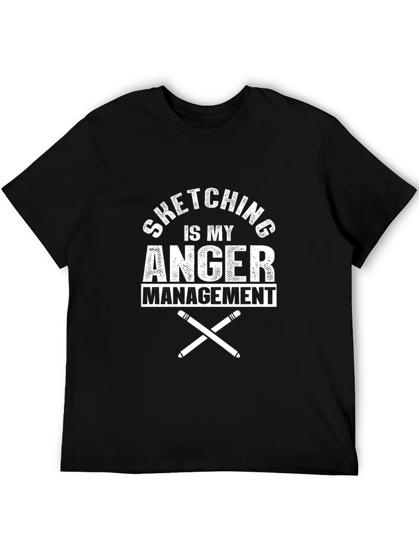 Sketching is My Anger Management T-Shirt