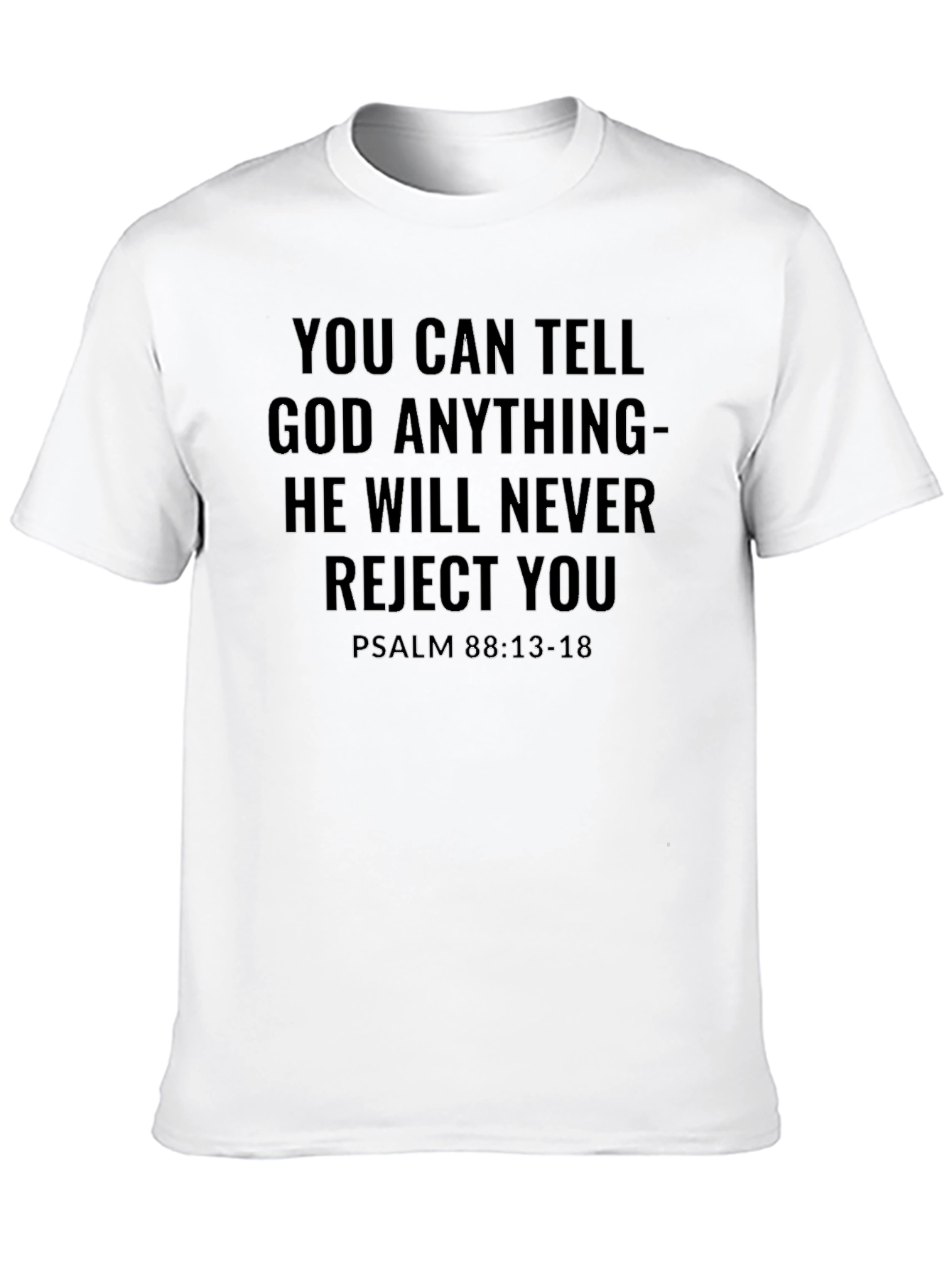 You Can Tell God Anything Tee