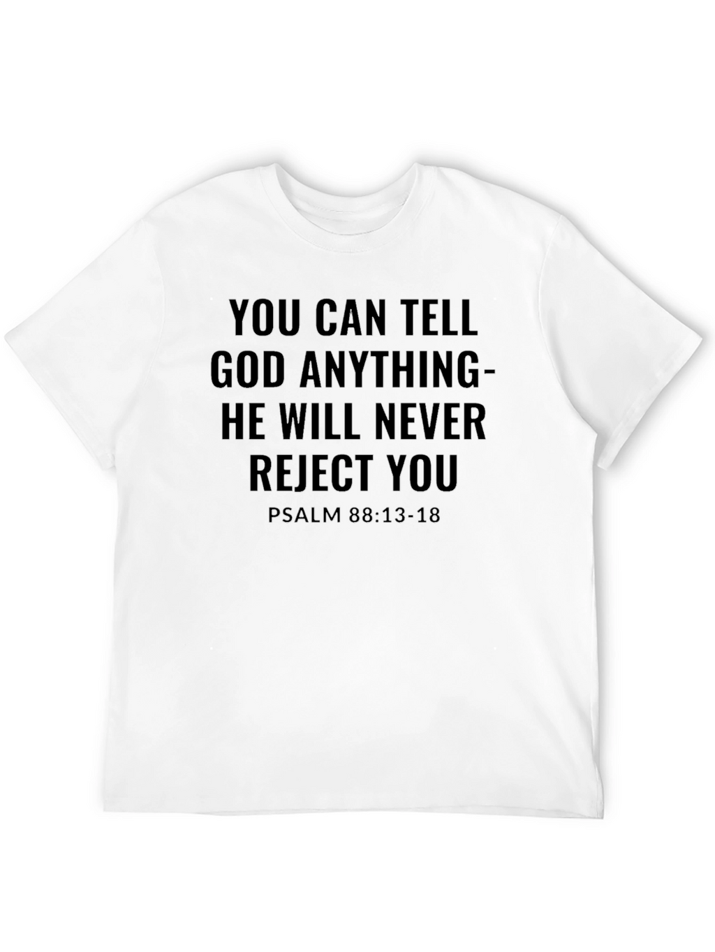 You Can Tell God Anything Tee