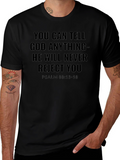 You Can Tell God Anything Tee