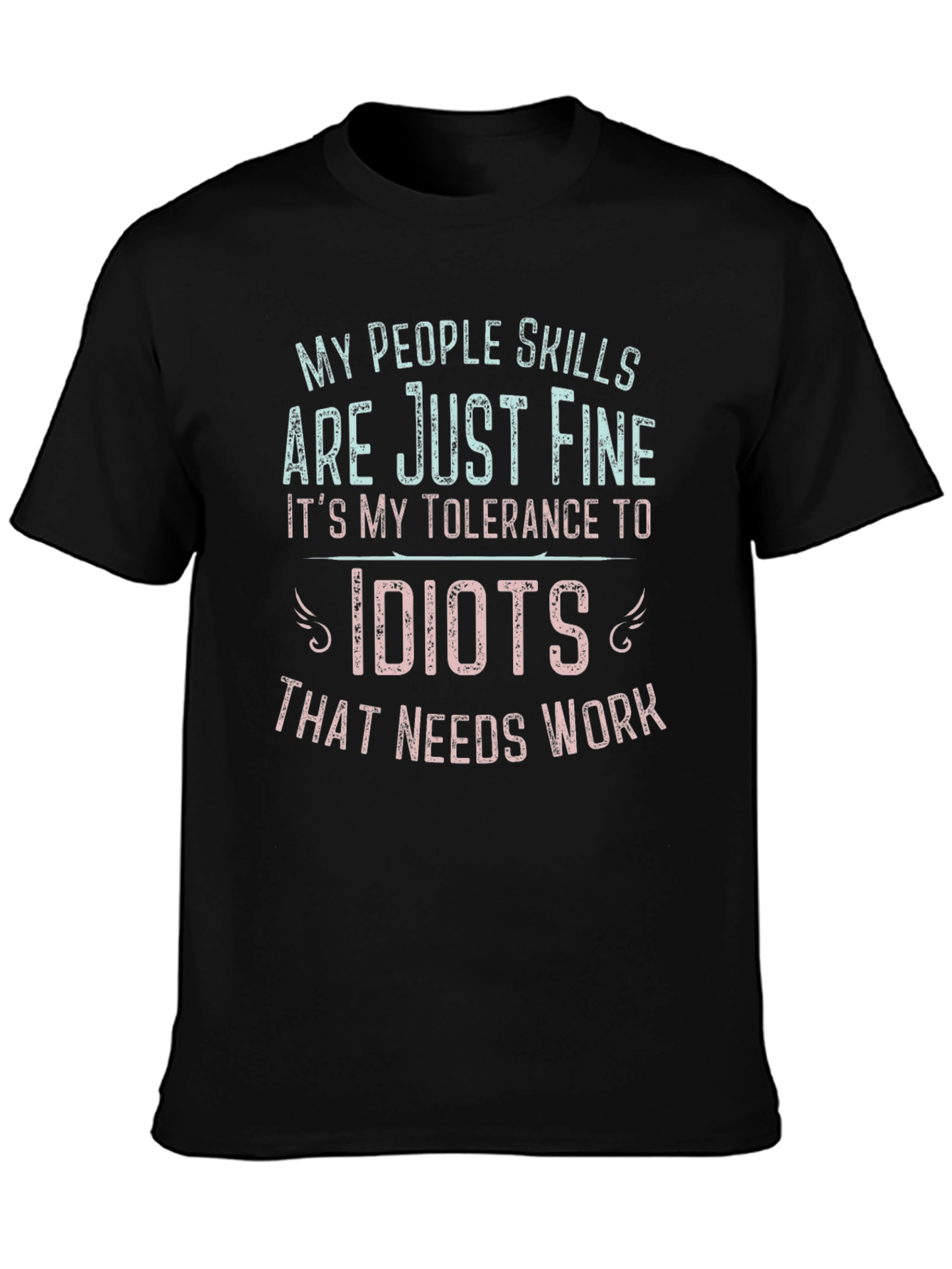 Funny People Skills Tolerance Mens T-Shirt