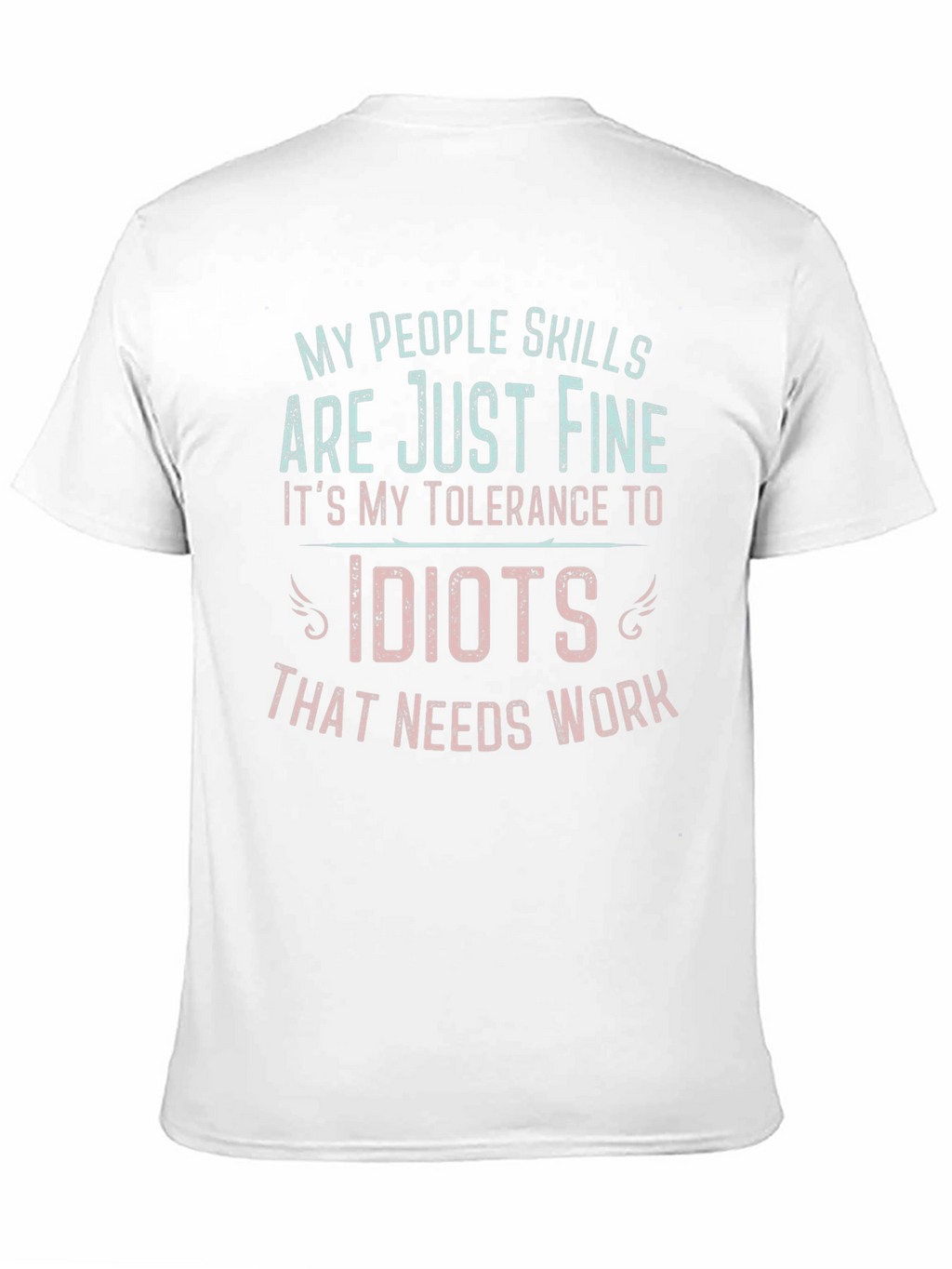 Funny People Skills Tolerance Mens T-Shirt