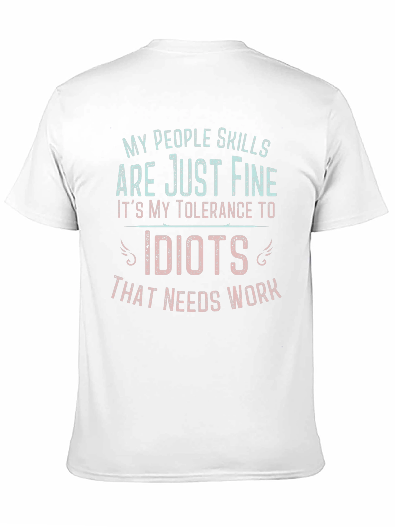 Funny People Skills Tolerance Mens T-Shirt