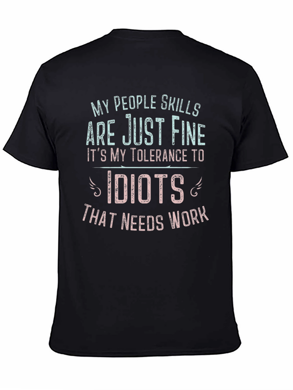 Funny People Skills Tolerance Mens T-Shirt