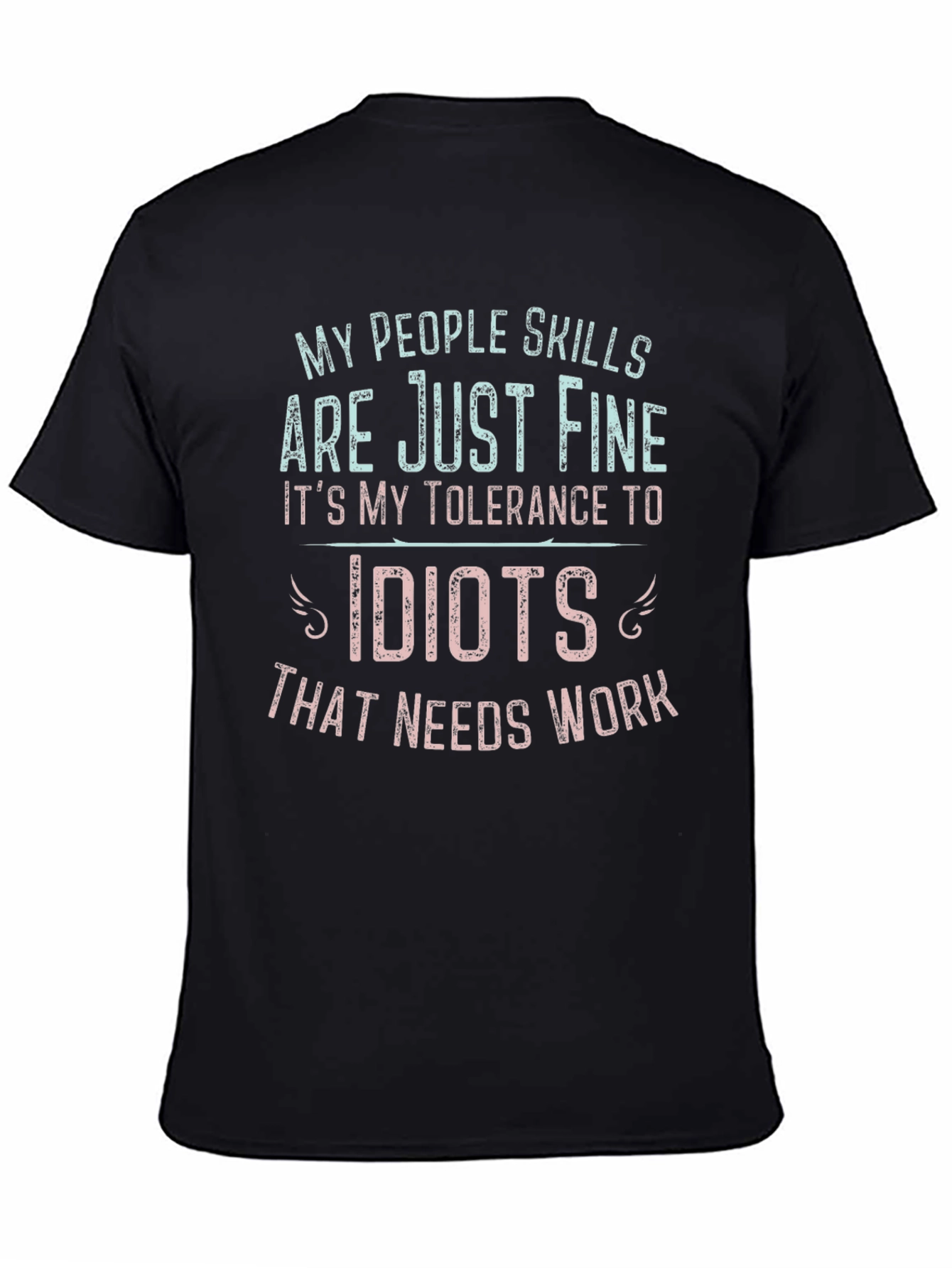 Funny People Skills Tolerance Mens T-Shirt