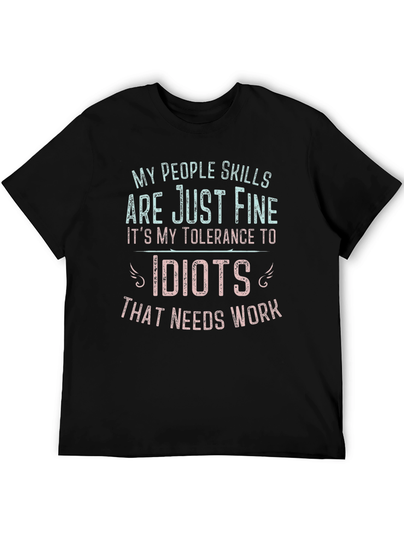 Funny People Skills Tolerance Mens T-Shirt