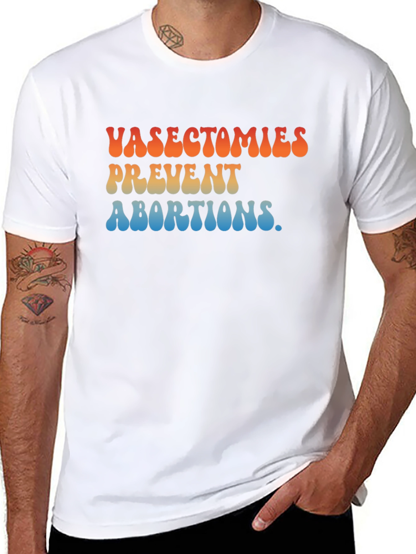 Vasectomies Prevent Abortions Graphic T-Shirt
