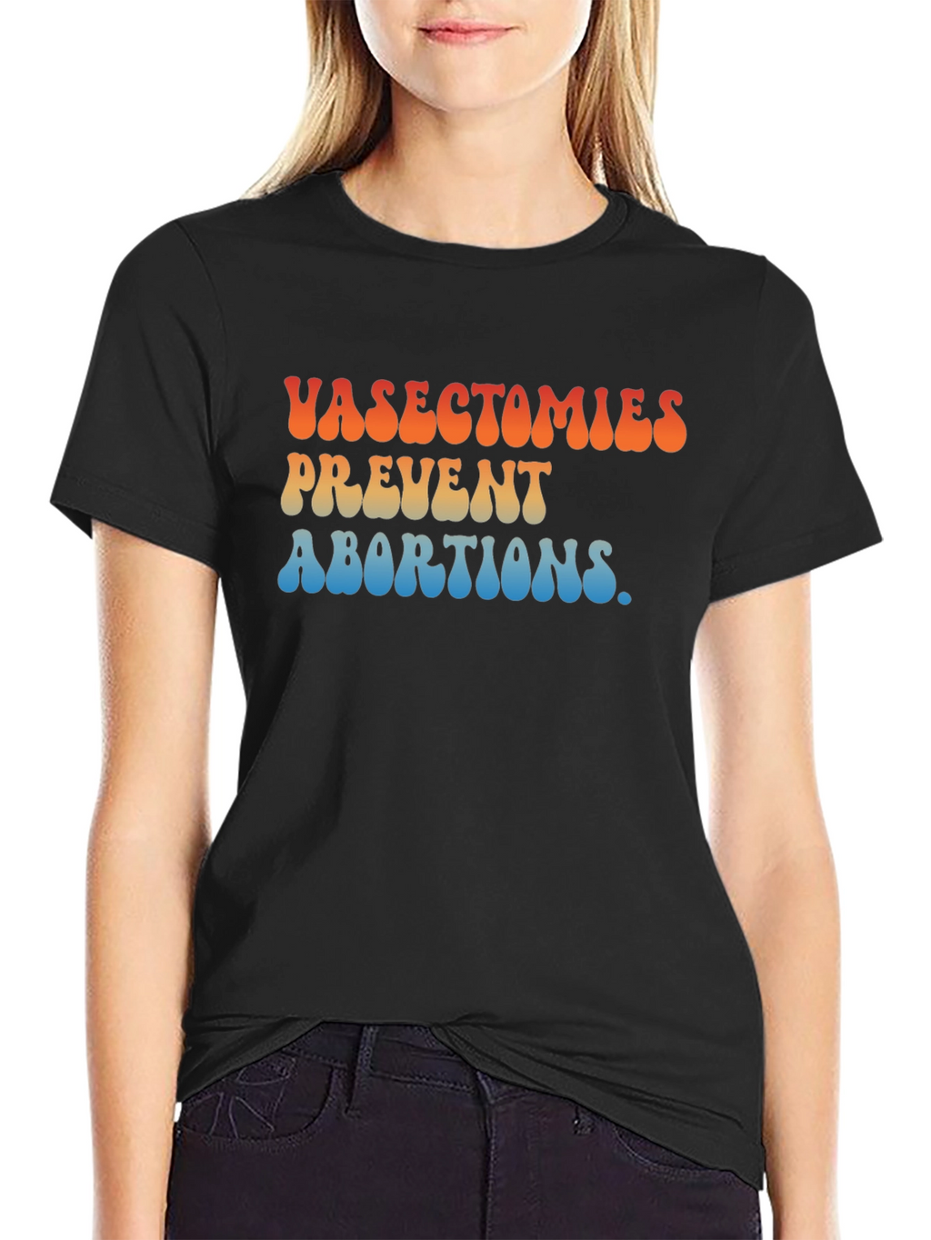 Vasectomies Prevent Abortions Graphic T-Shirt