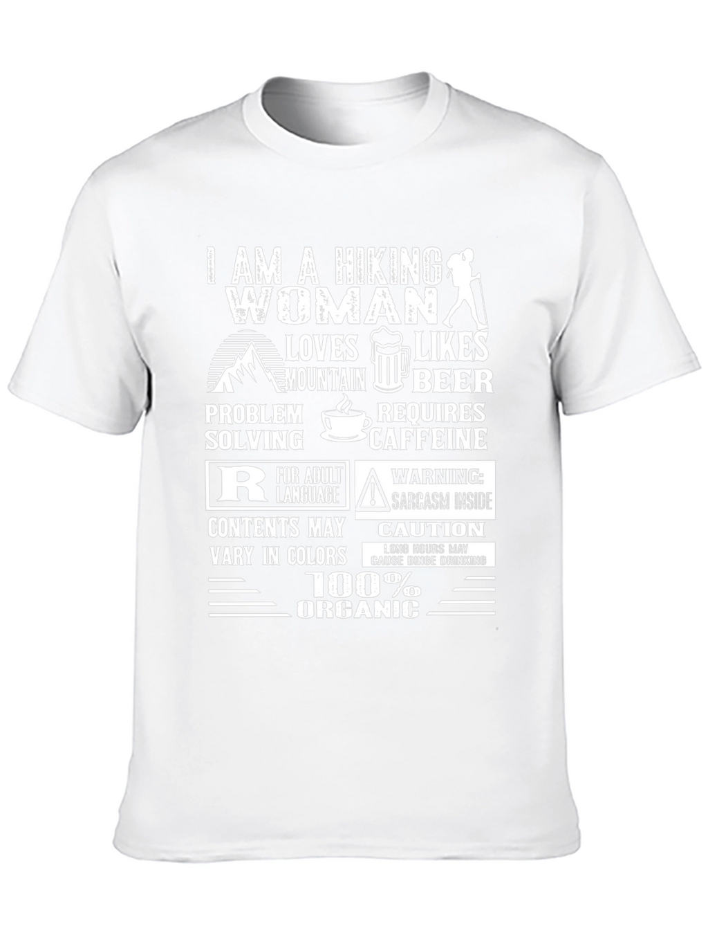 Hiking Woman T-Shirt: Mountain Beer Caffeine & Sarcasm!