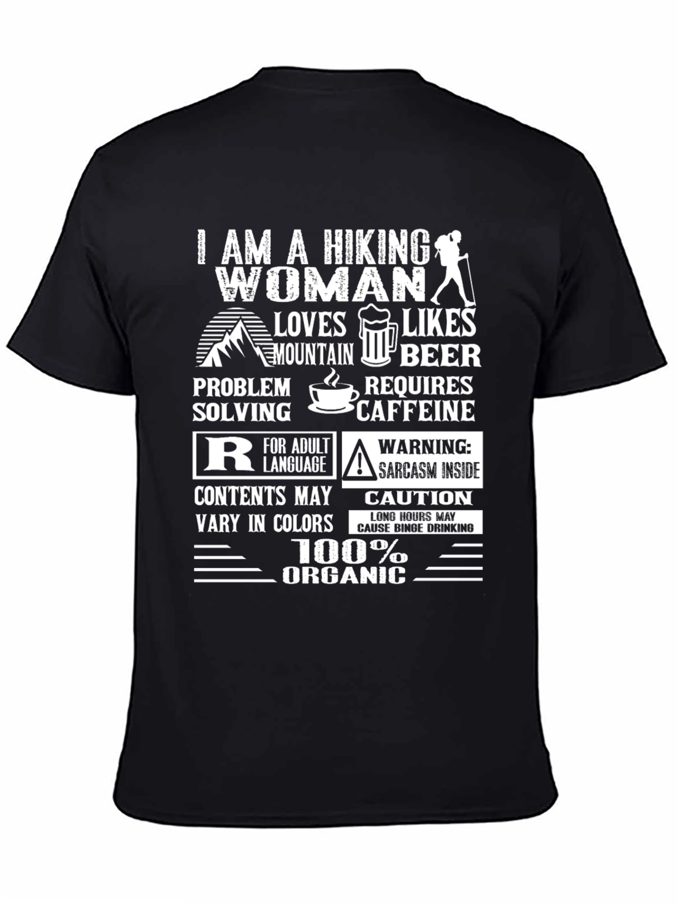 Hiking Woman T-Shirt: Mountain Beer Caffeine & Sarcasm!