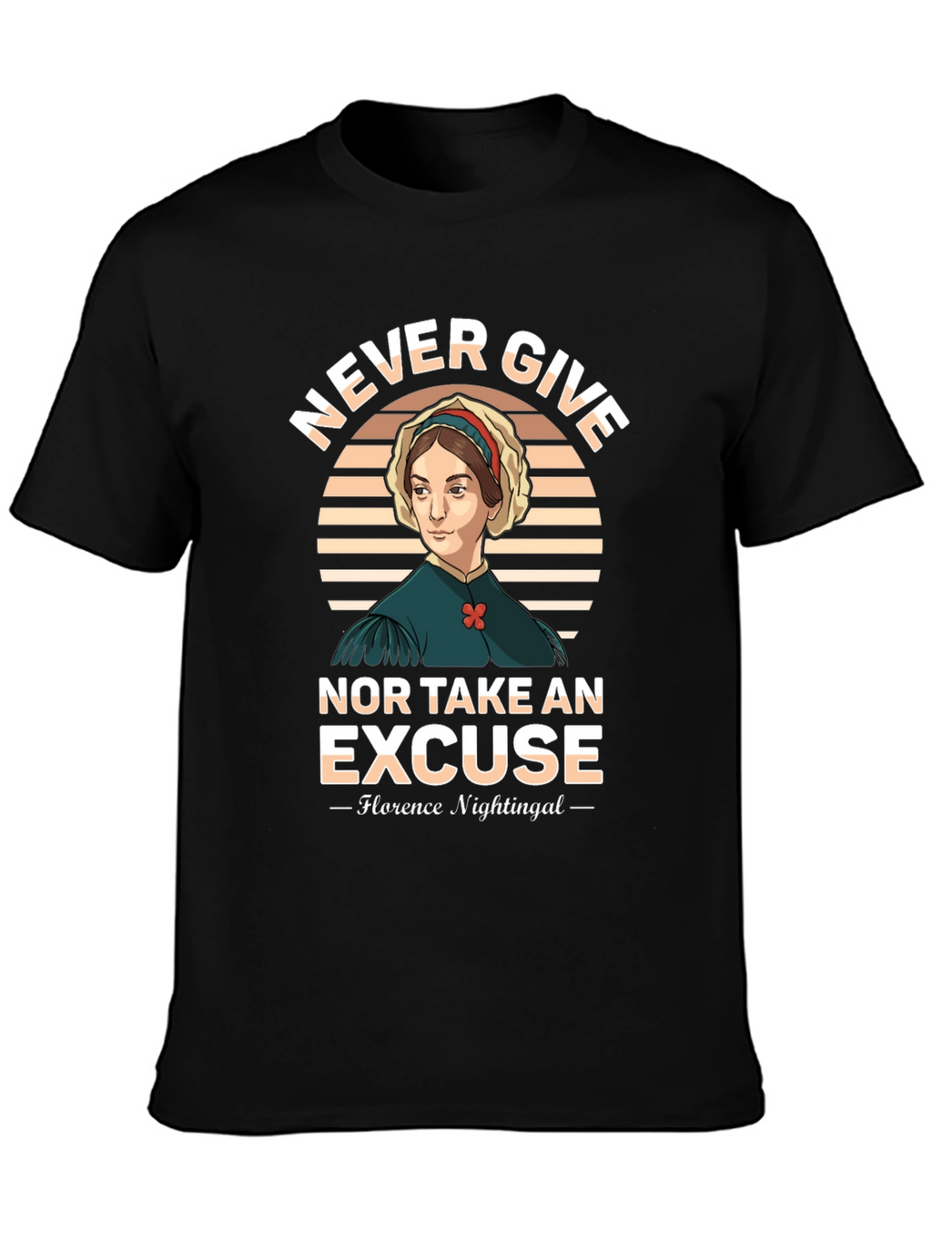 Florence Nightingale T-Shirt - Never Give Up