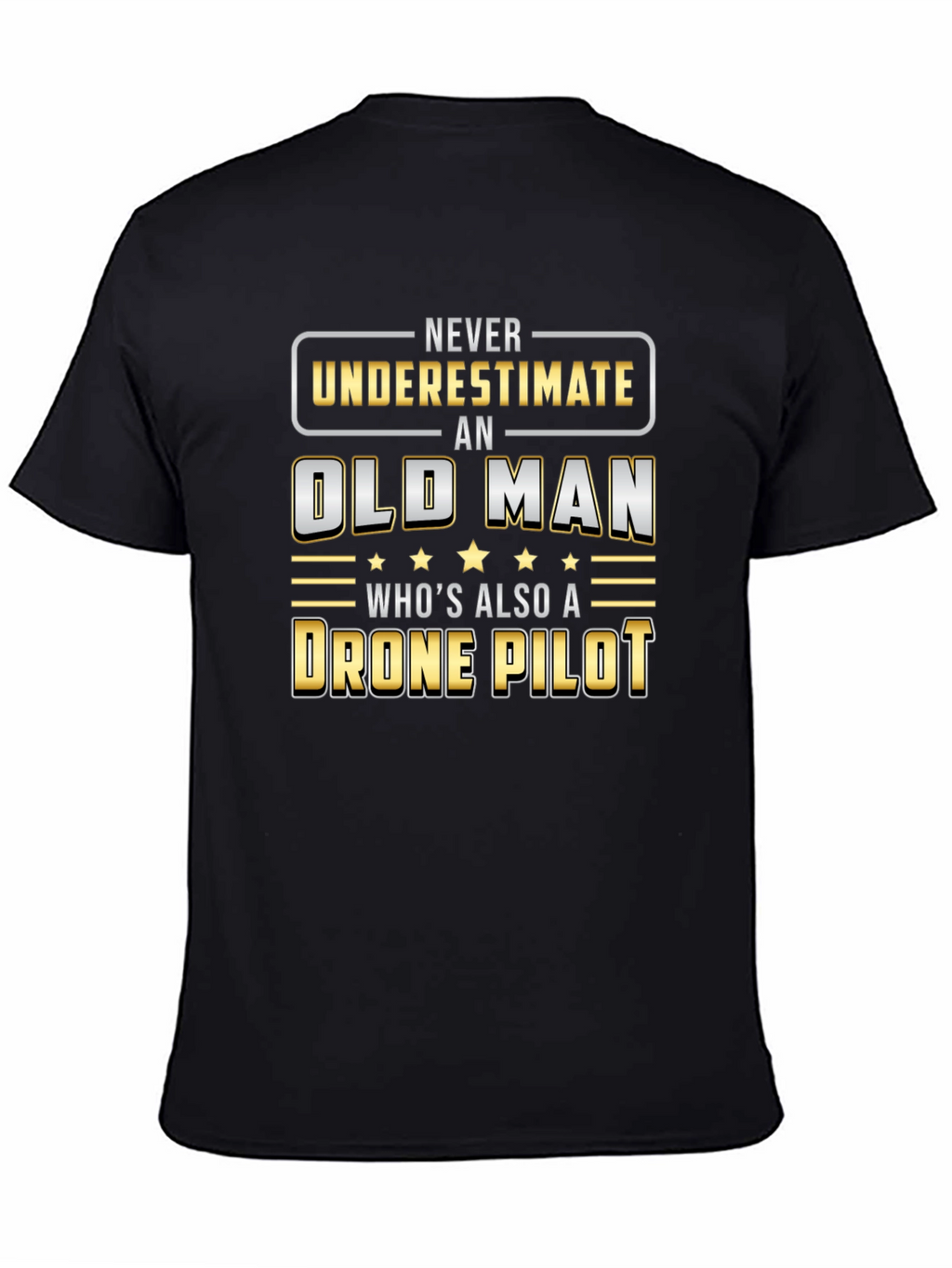 Old Man Drone Pilot Tee - Funny Graphic T-Shirt